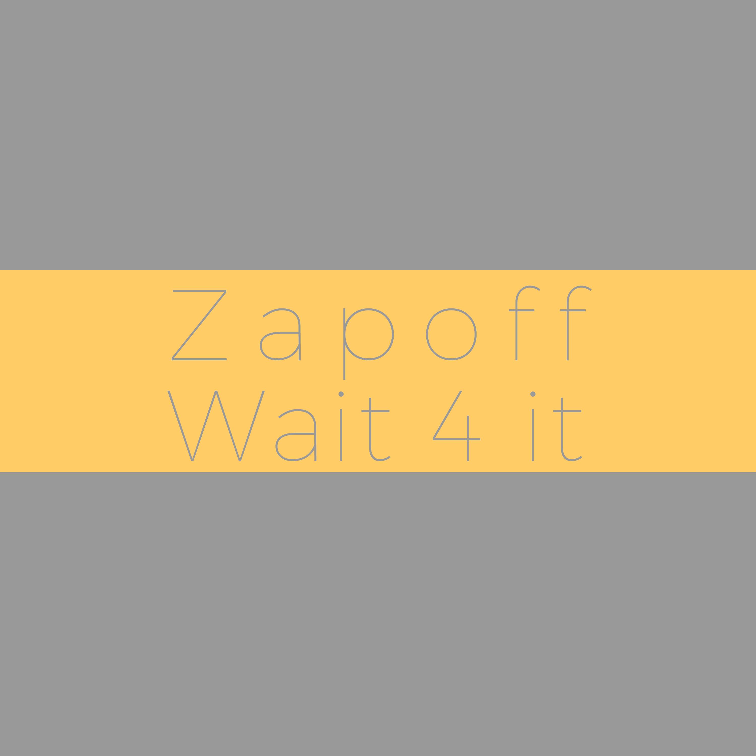 Wait 4 It