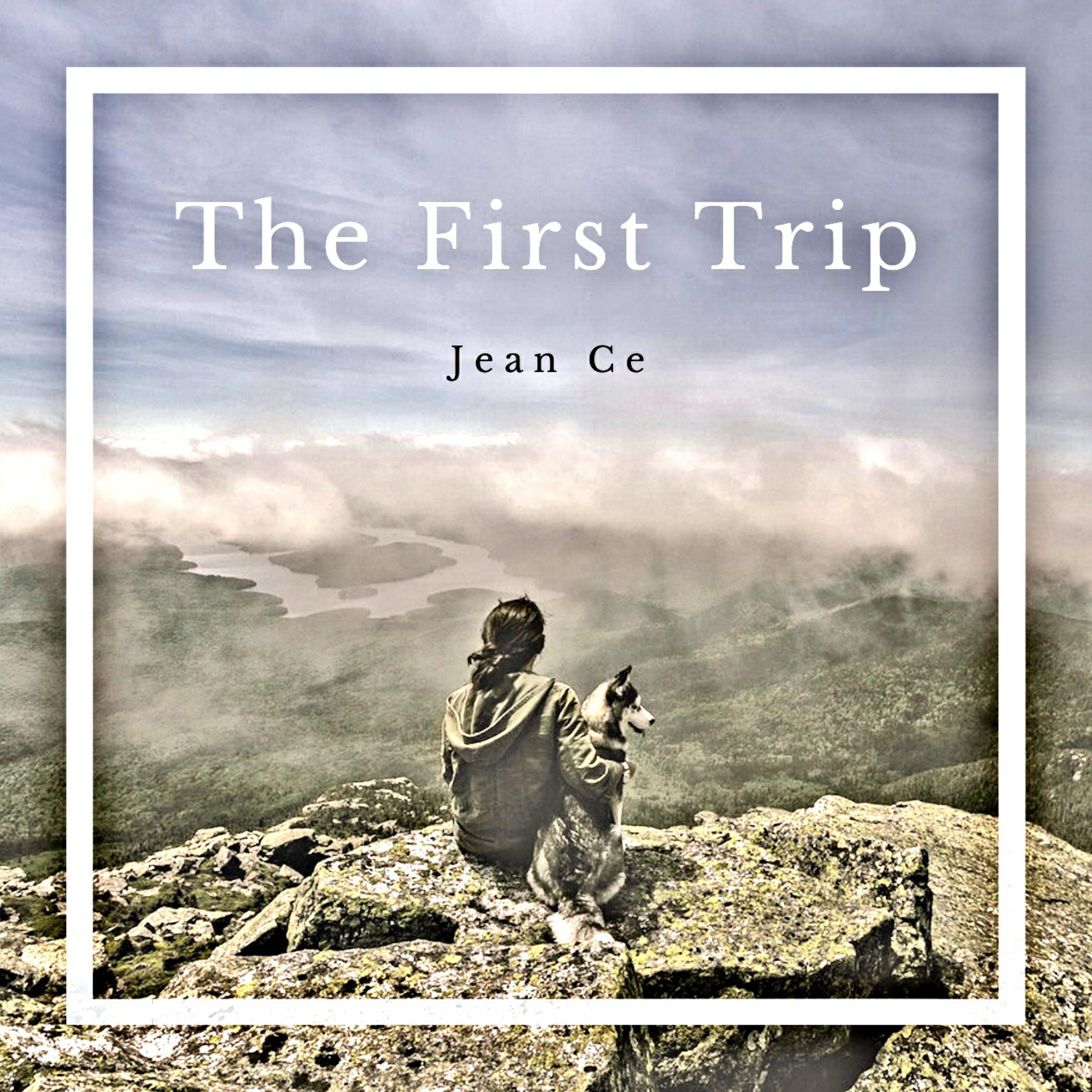 The First Trip