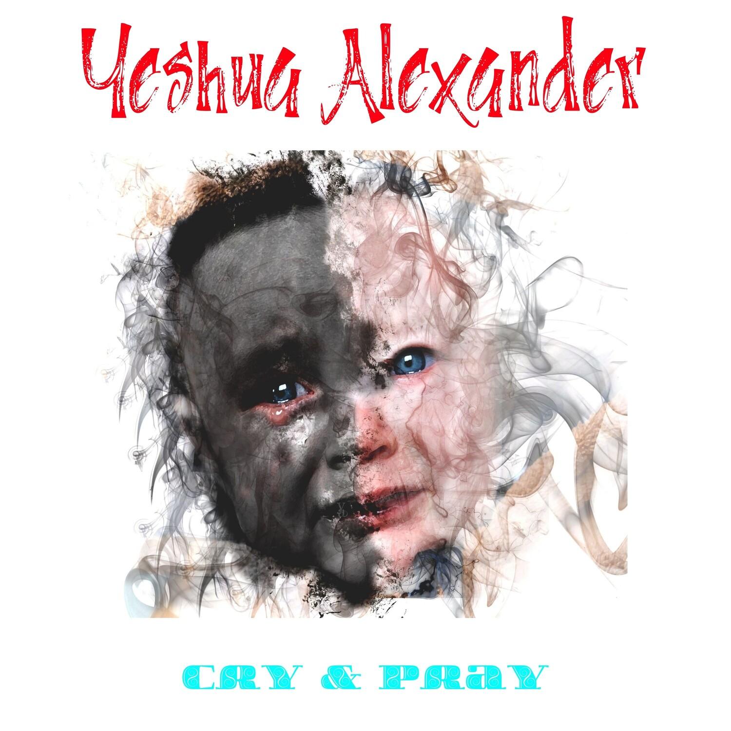 Cry & Pray