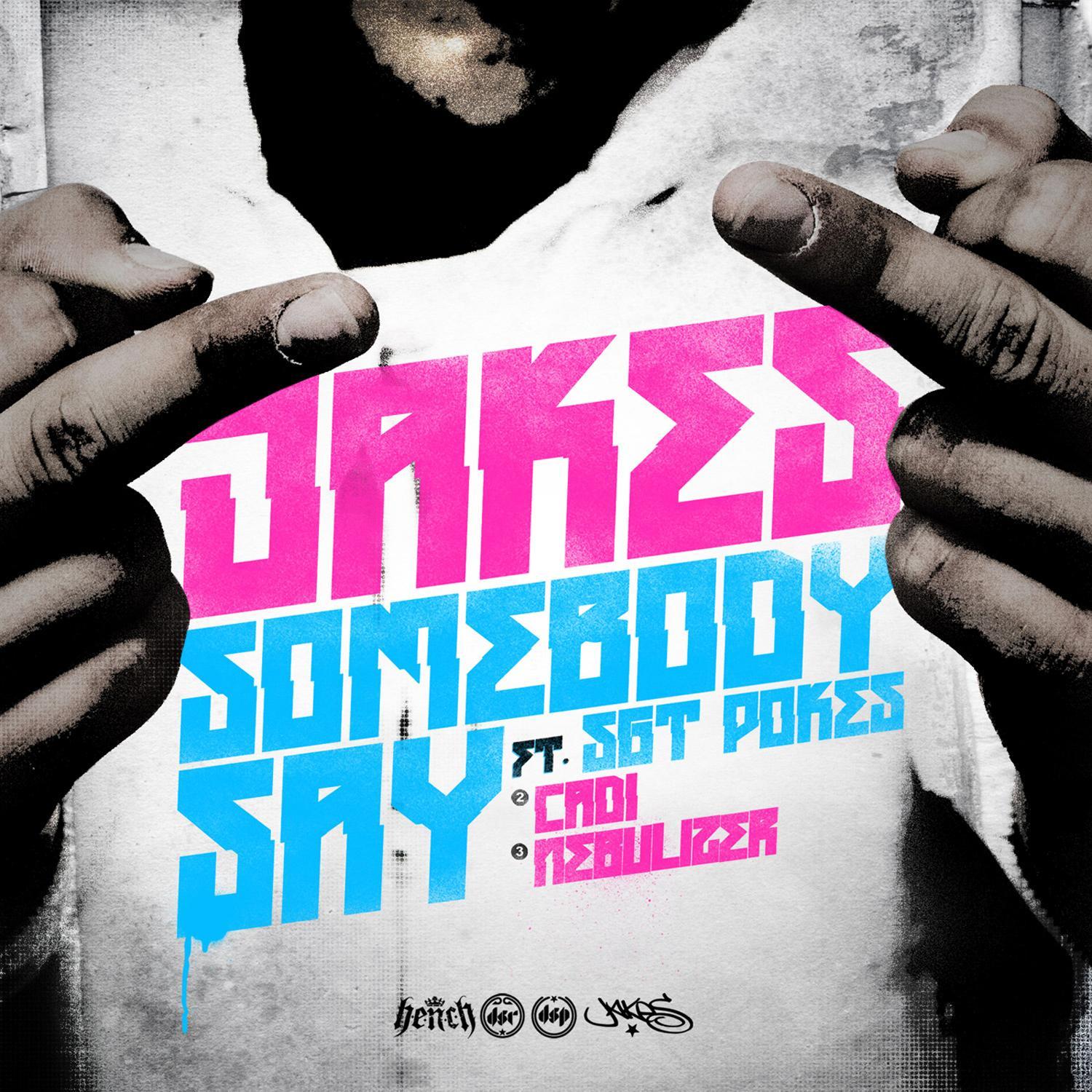 Somebody Say