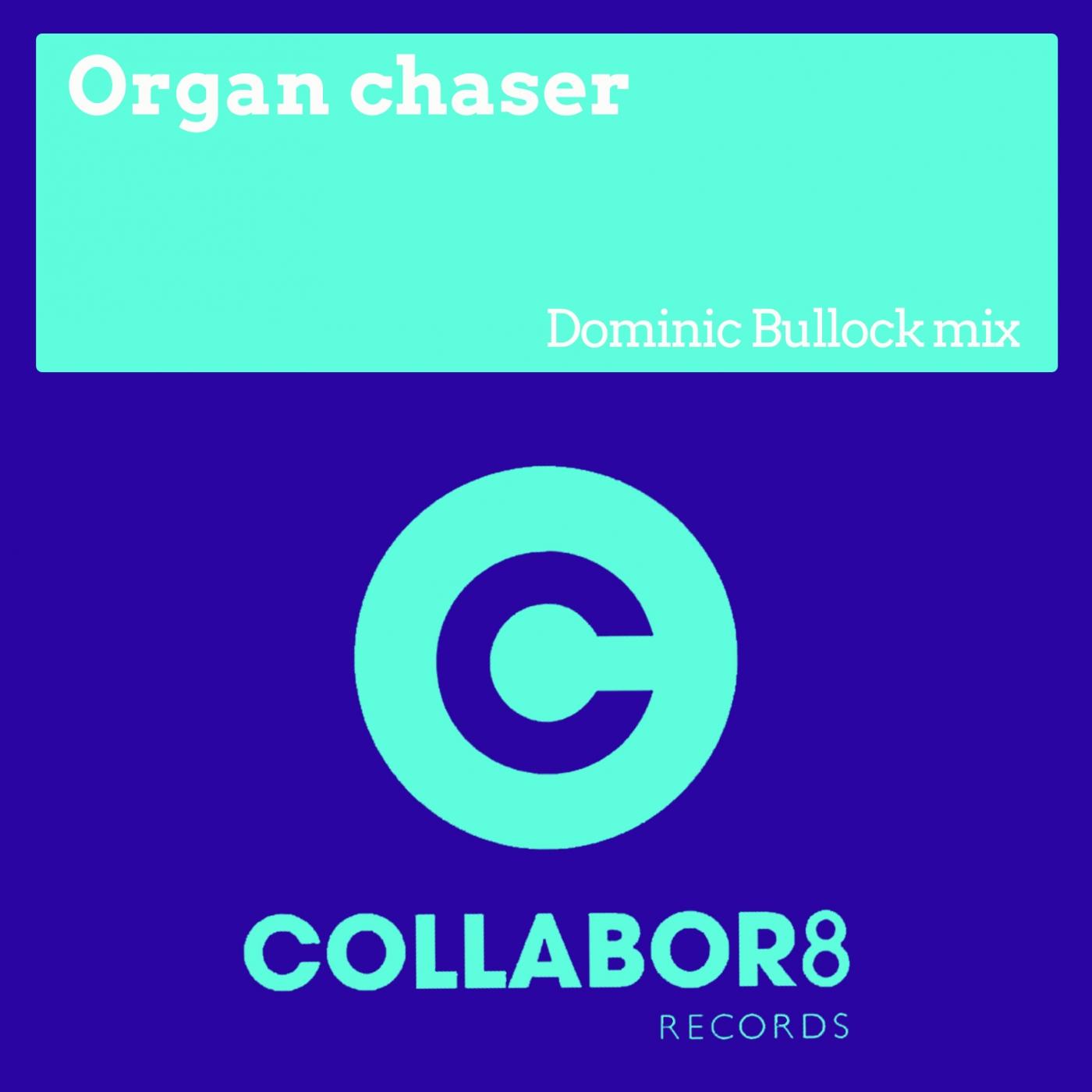 Organ Chaser