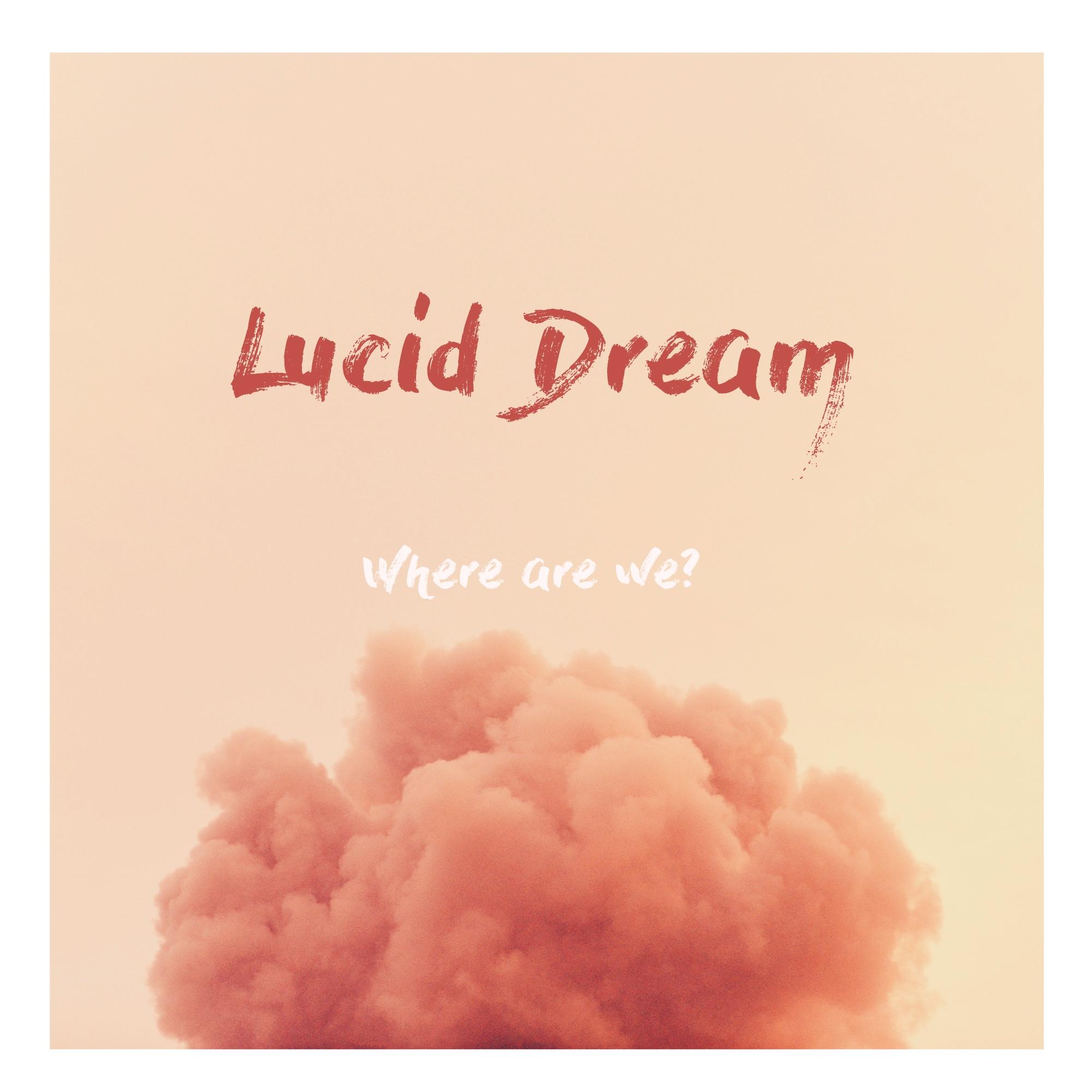 Lucid Dream