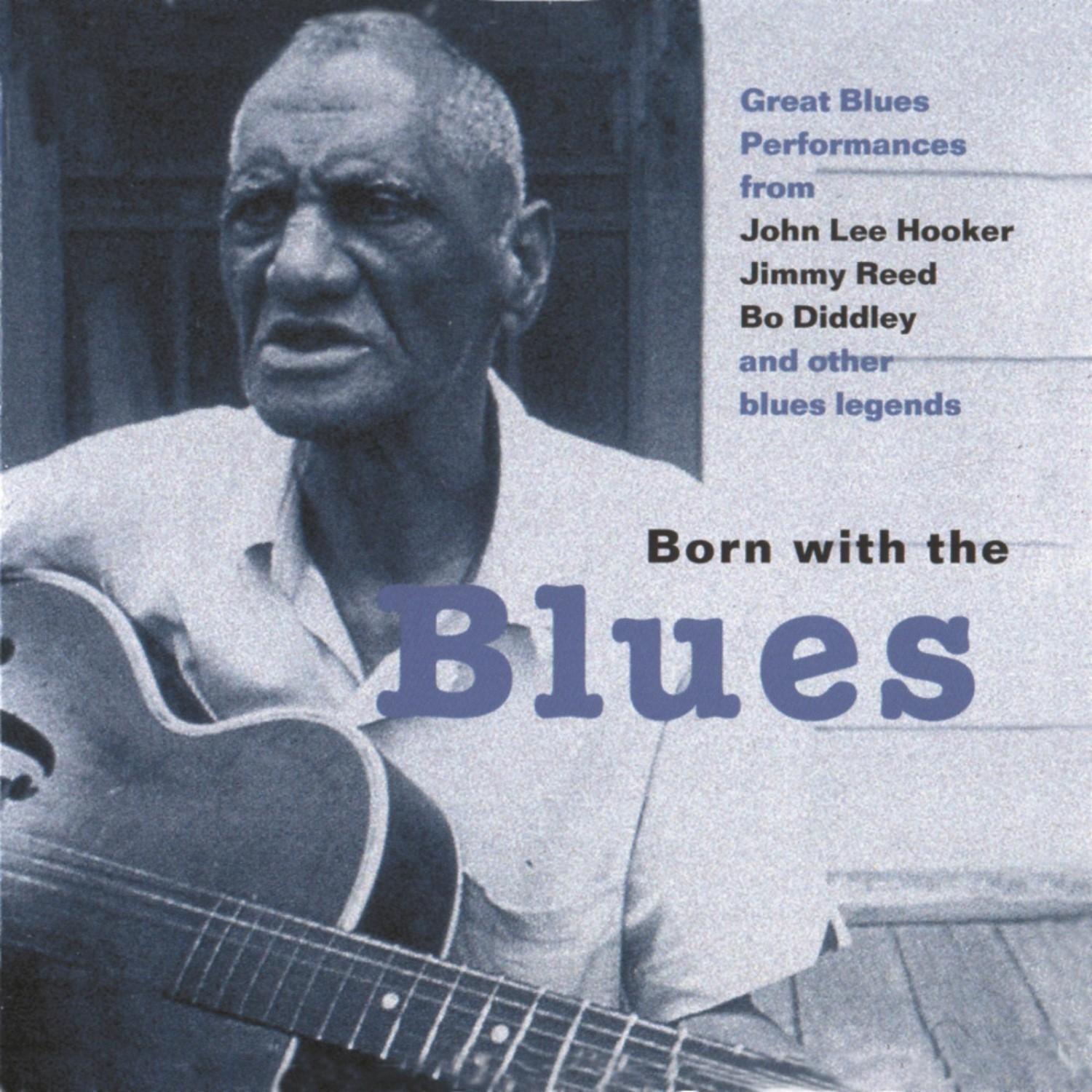 Born With The Blues