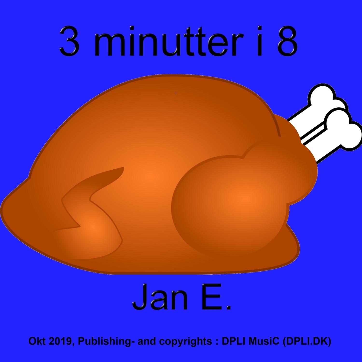 3 minutter i 8