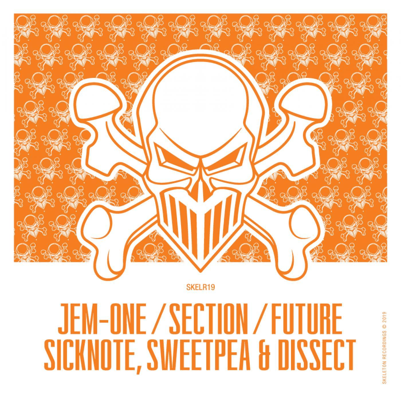 Jem-One / Section / Future / Sicknote, Sweetpea & Dissect EP
