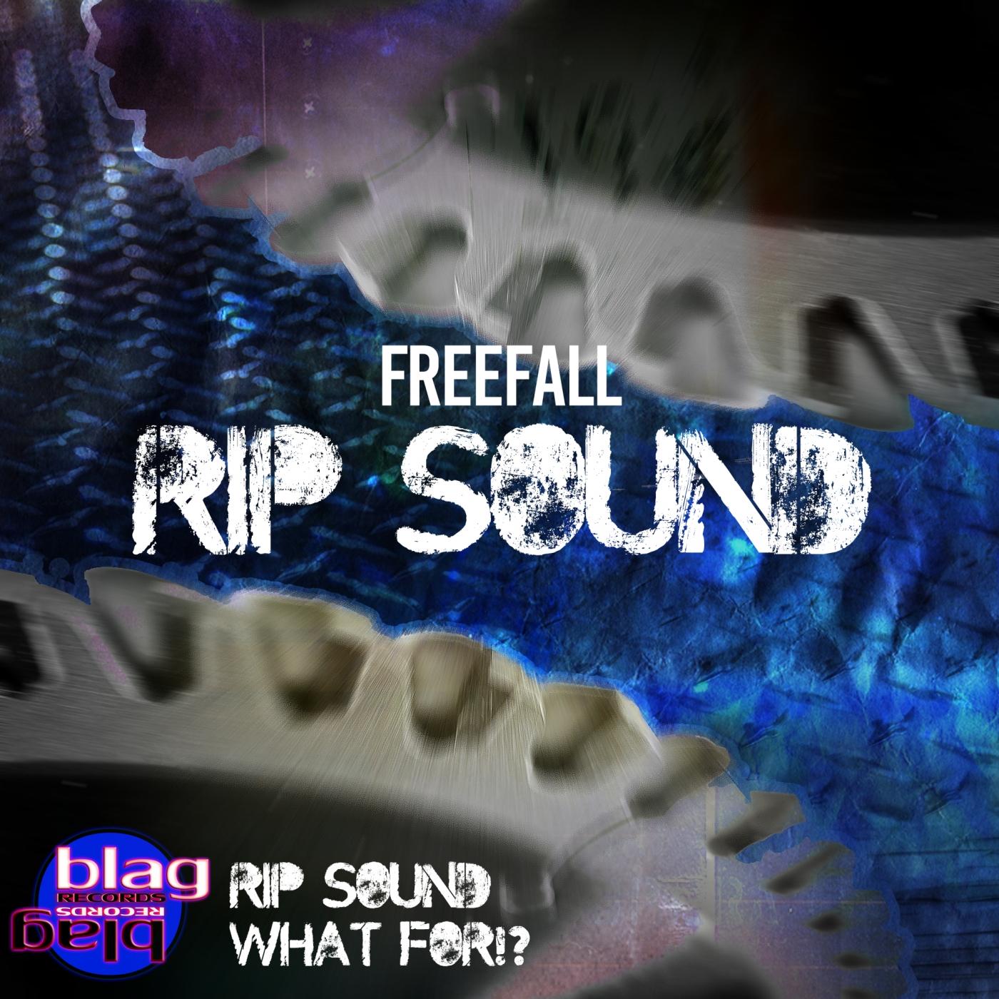 RIP Sound / What For!?