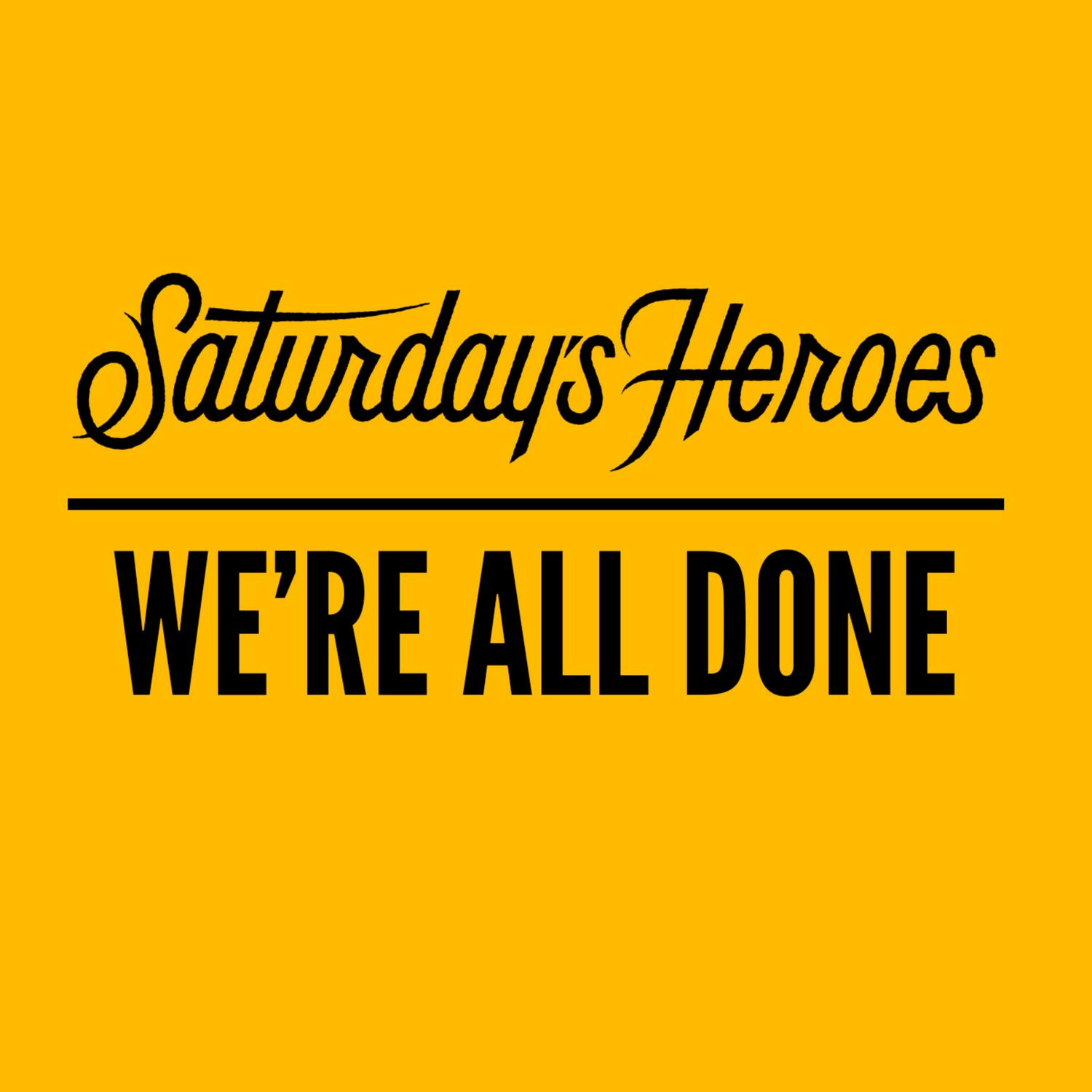 We're All Done