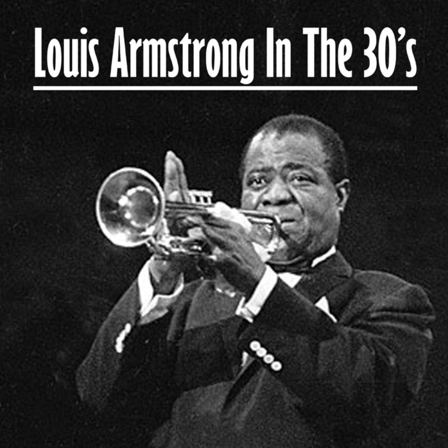 Louis Armstrong In The 30s