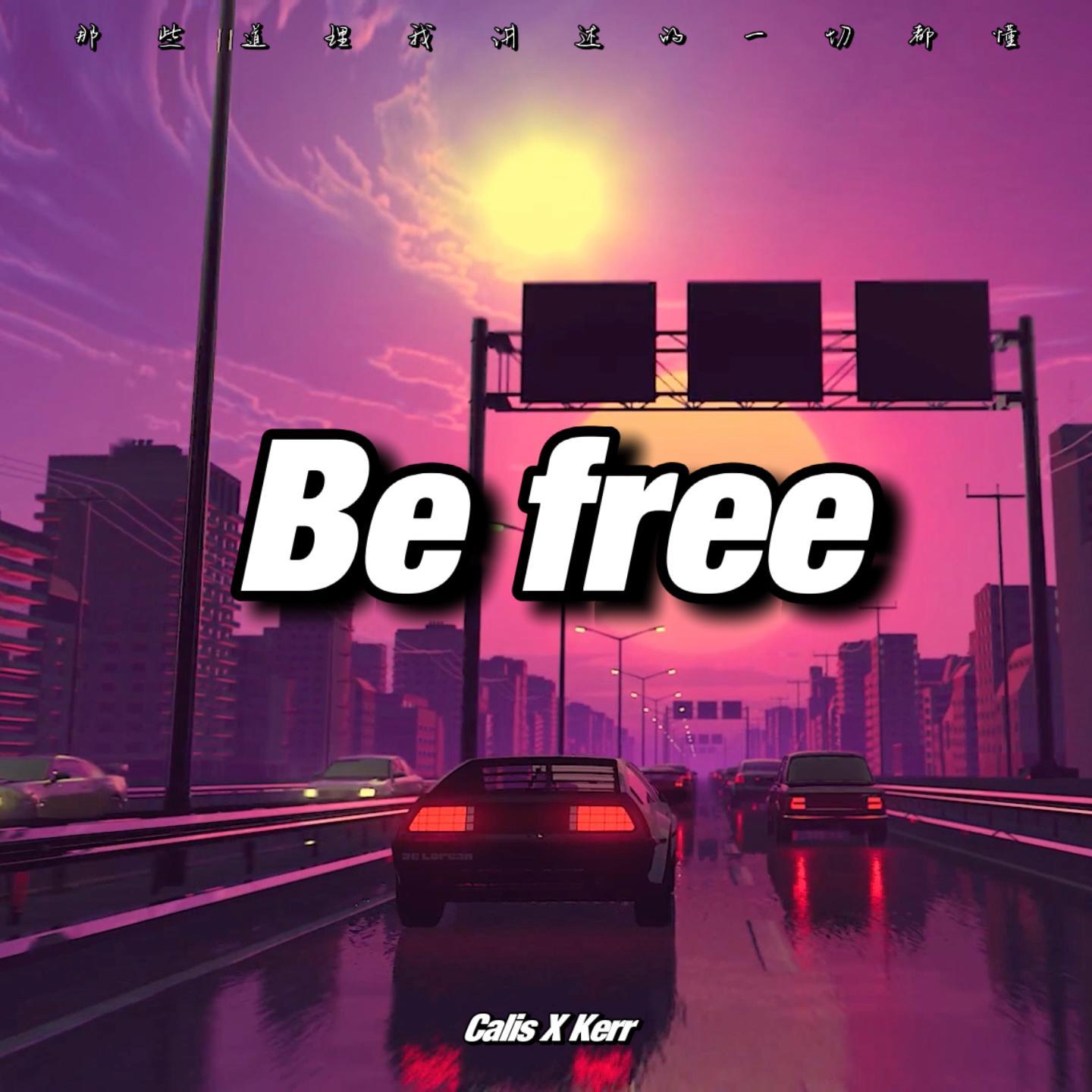 Be Free
