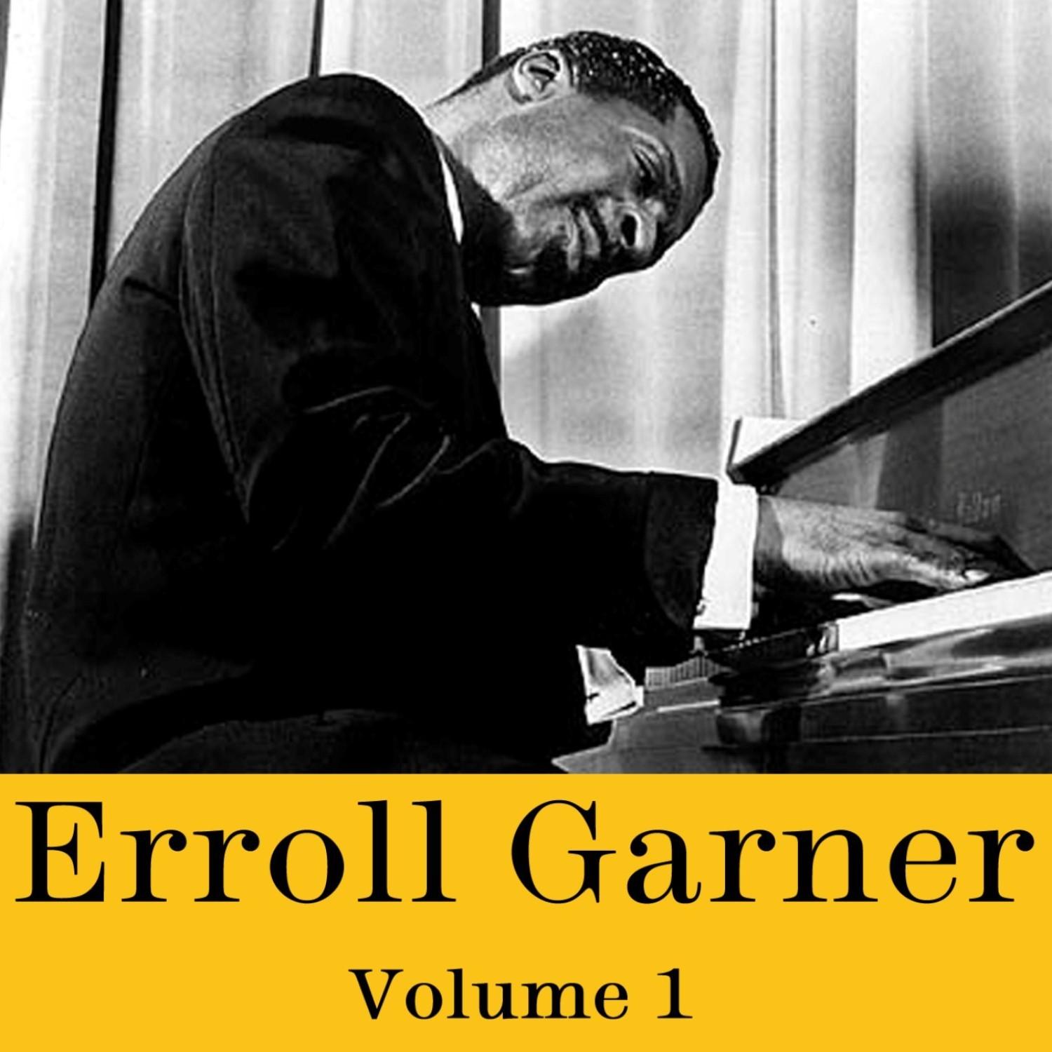 Erroll Garner, Vol. 1