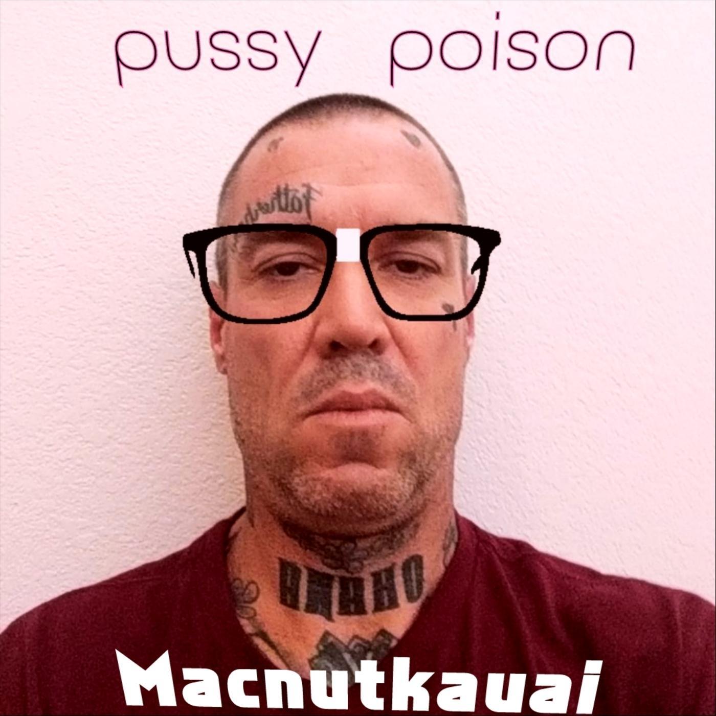 P***y Poison