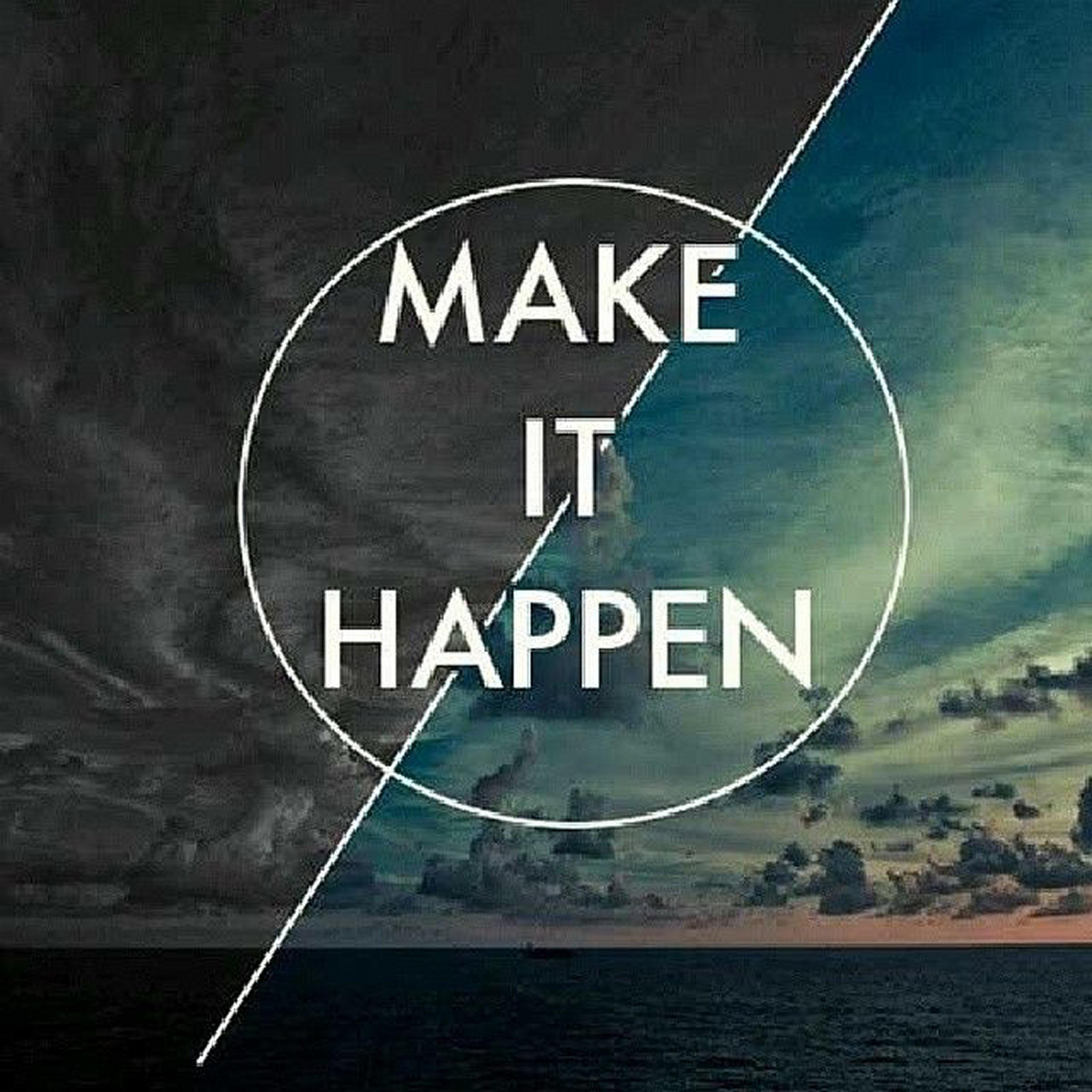 Make it