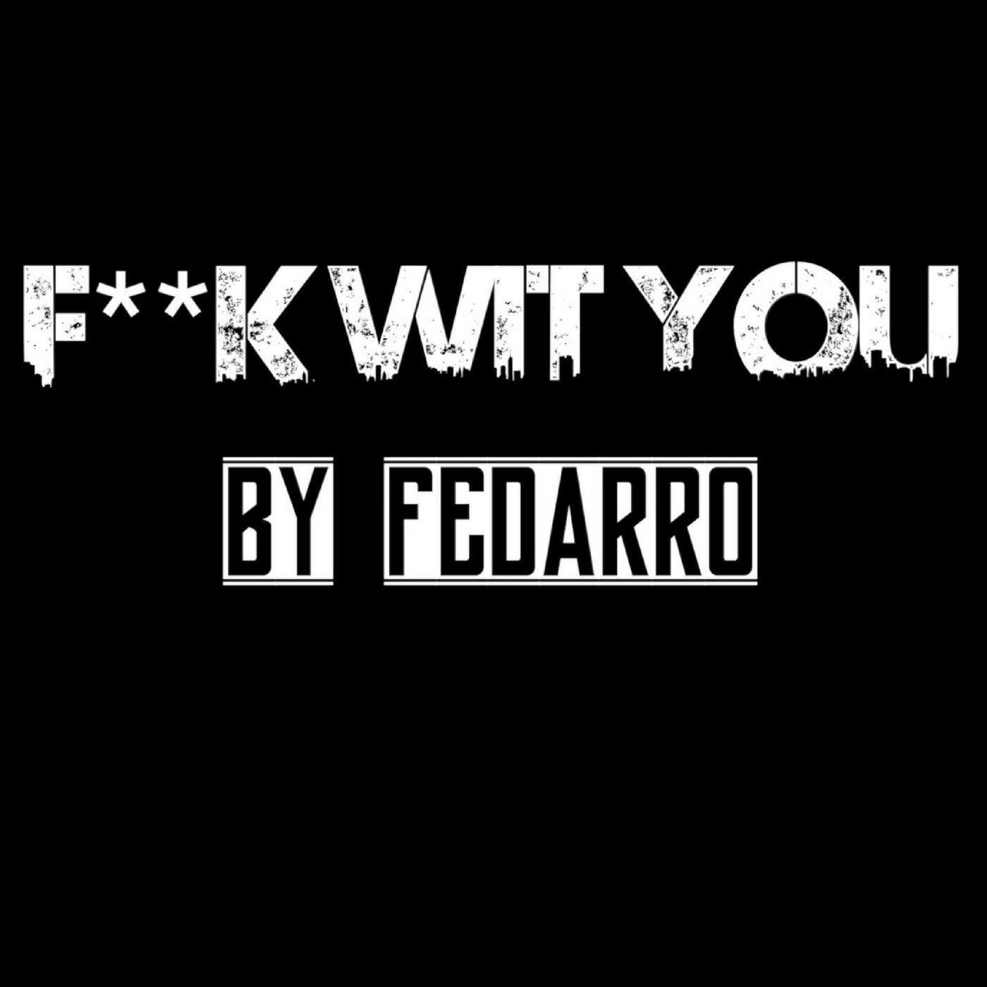 F**k Wit You