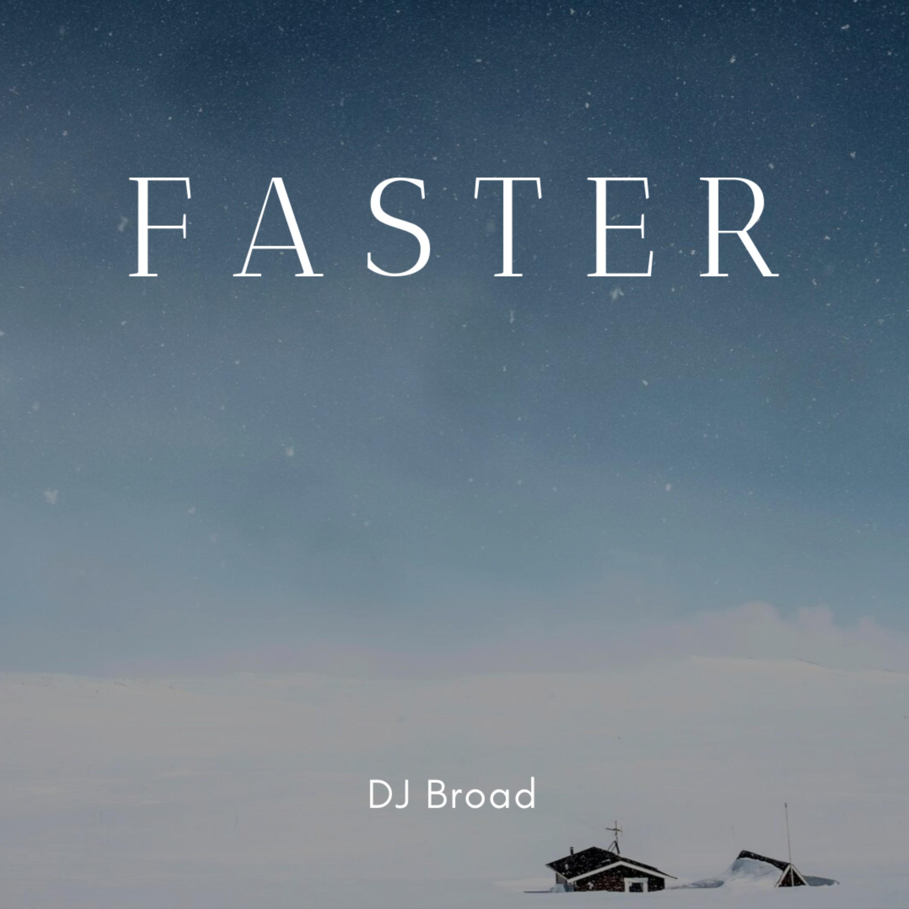 Faster