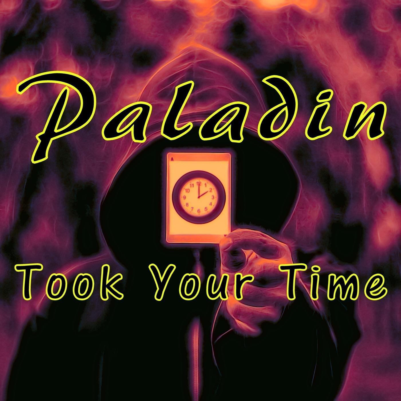 Took Your Time