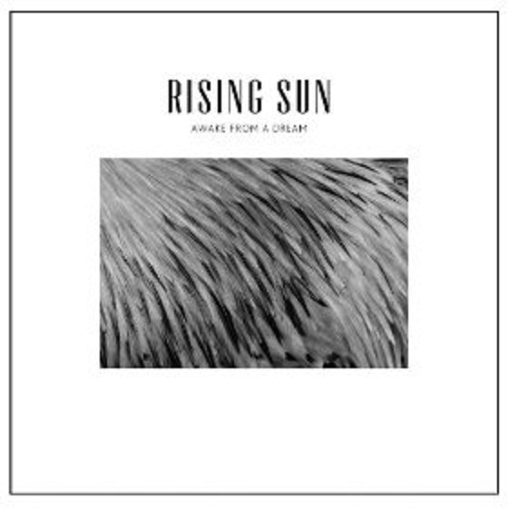  Rising Sun-Awake From a Dream