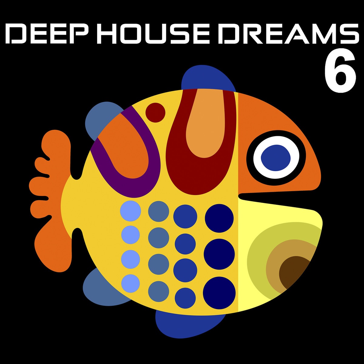Deep House Dreams 6
