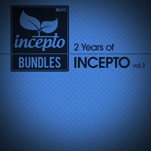 2 Years Of Incepto, Vol. 03
