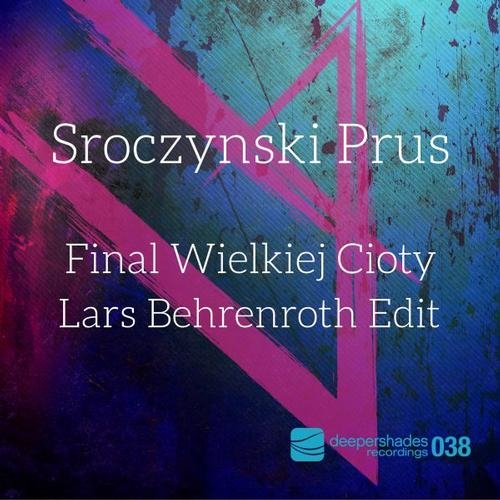 Final Wielkiej Cioty (Lars Behrenroth Edit)