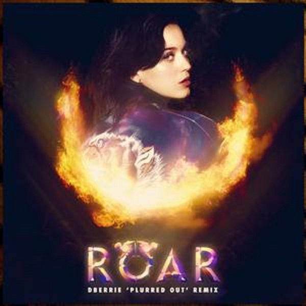 Roar (dBerrie 'Plurred Out' Remix)