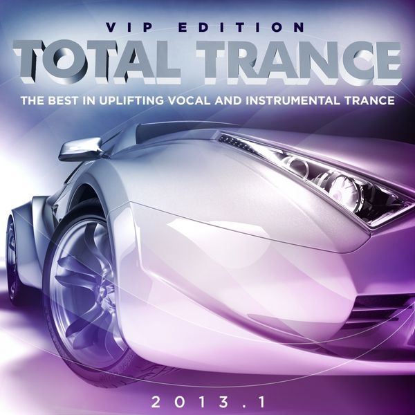 Total Trance 2013.1The Best in Uplifting Vocal and Instrumental Trance