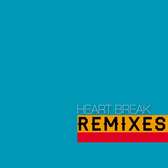 Heart Break Remixes EP