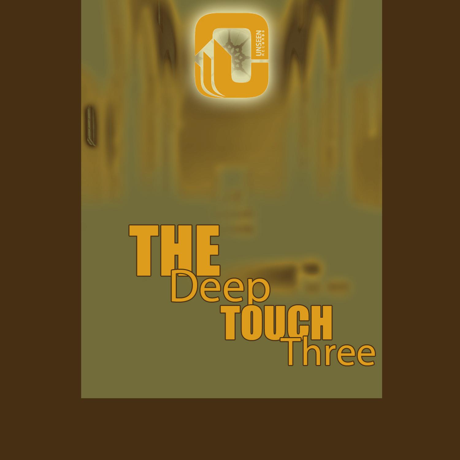 The Deep Touch Three