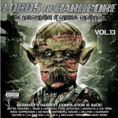 Lords Of Hardcore Vol. 13 - The Reincarnation Of Criminal Creatures