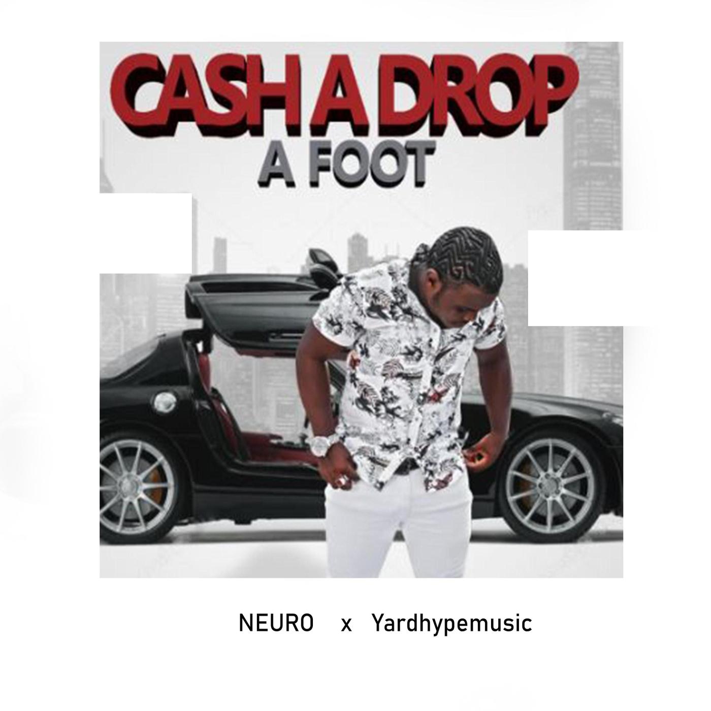 Cash a Drop a Foot