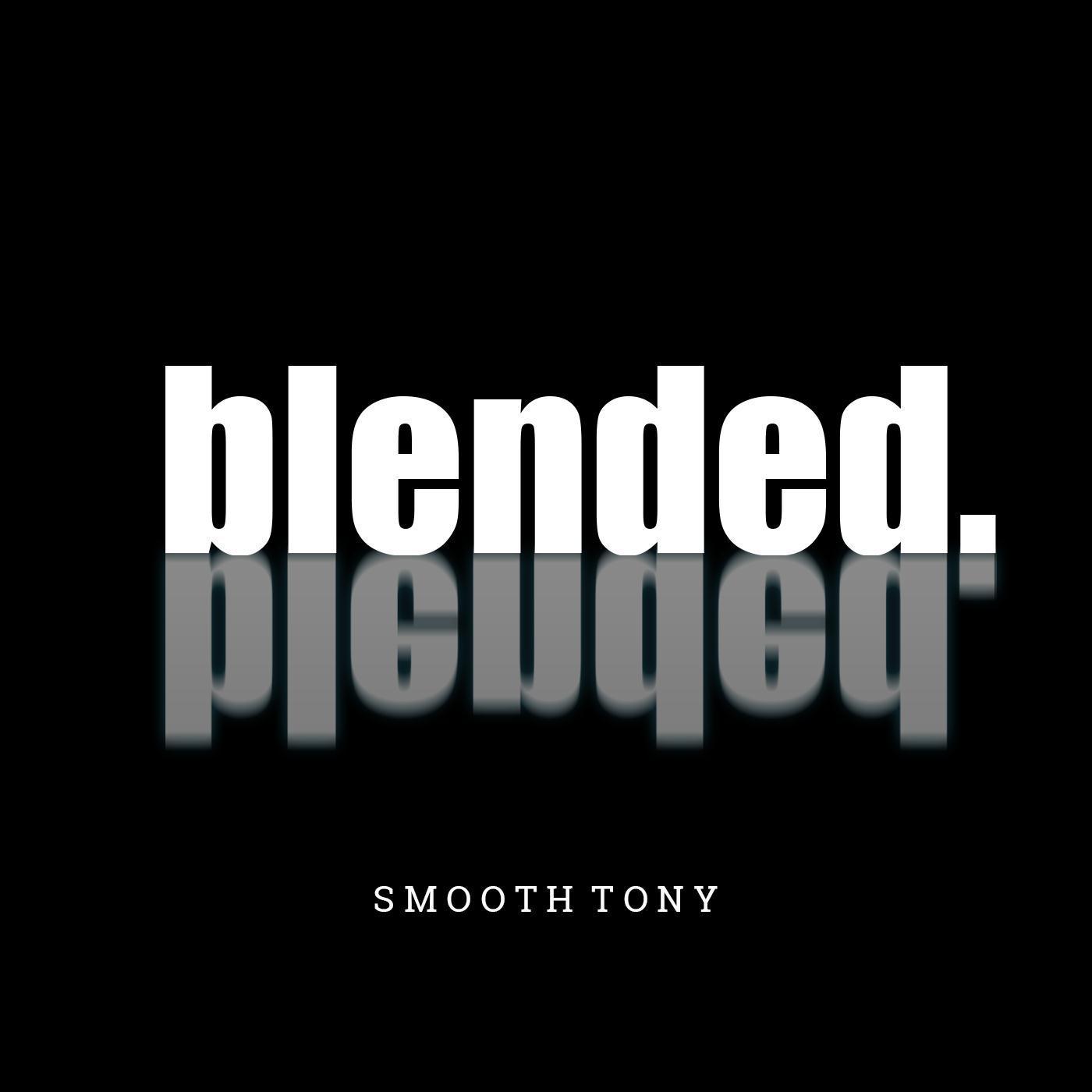 Blended.