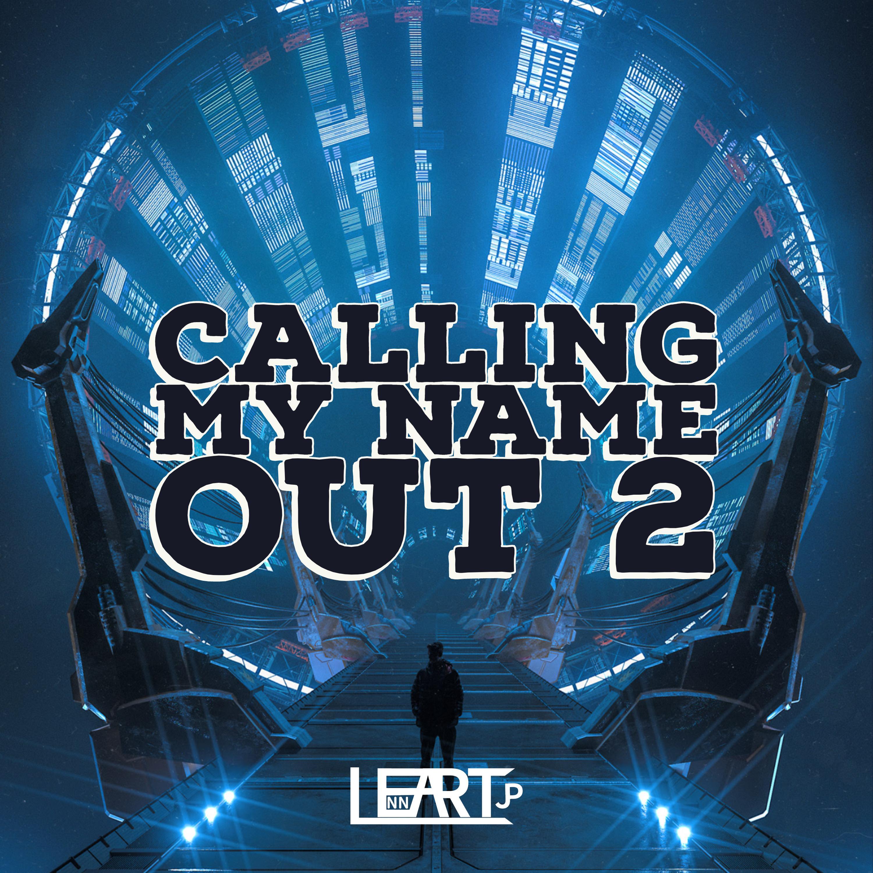 Calling My Name Out II