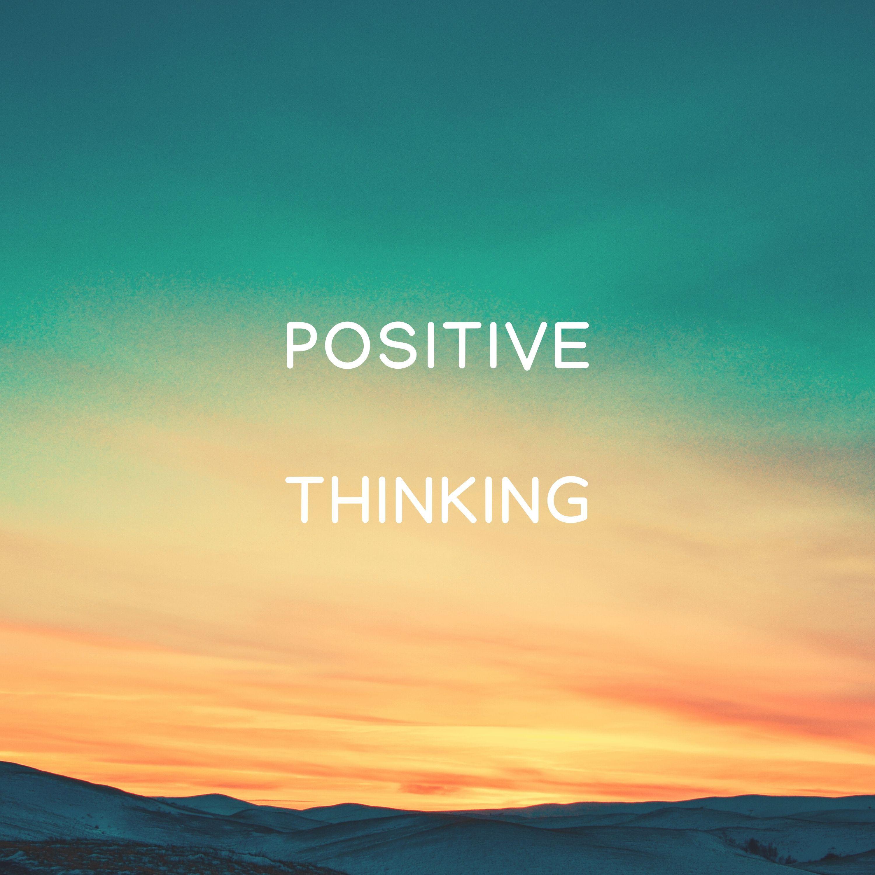 Positive Thinking