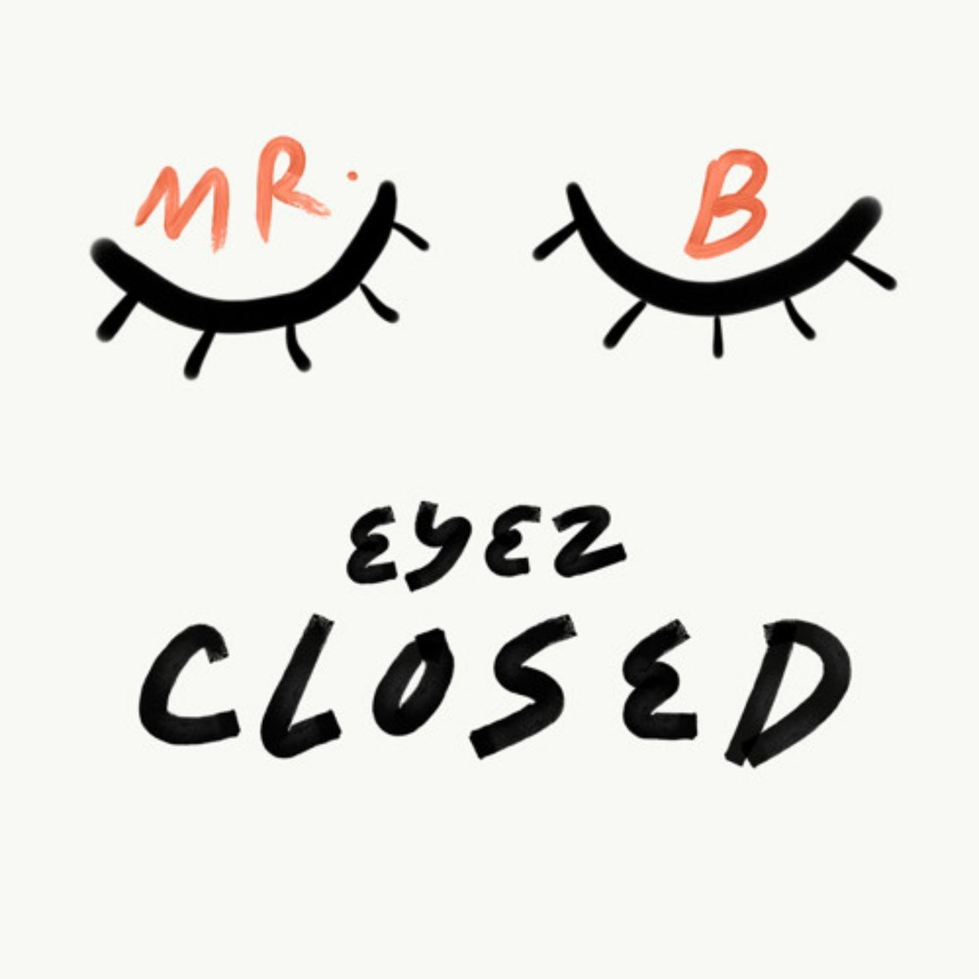 Eyez Closed