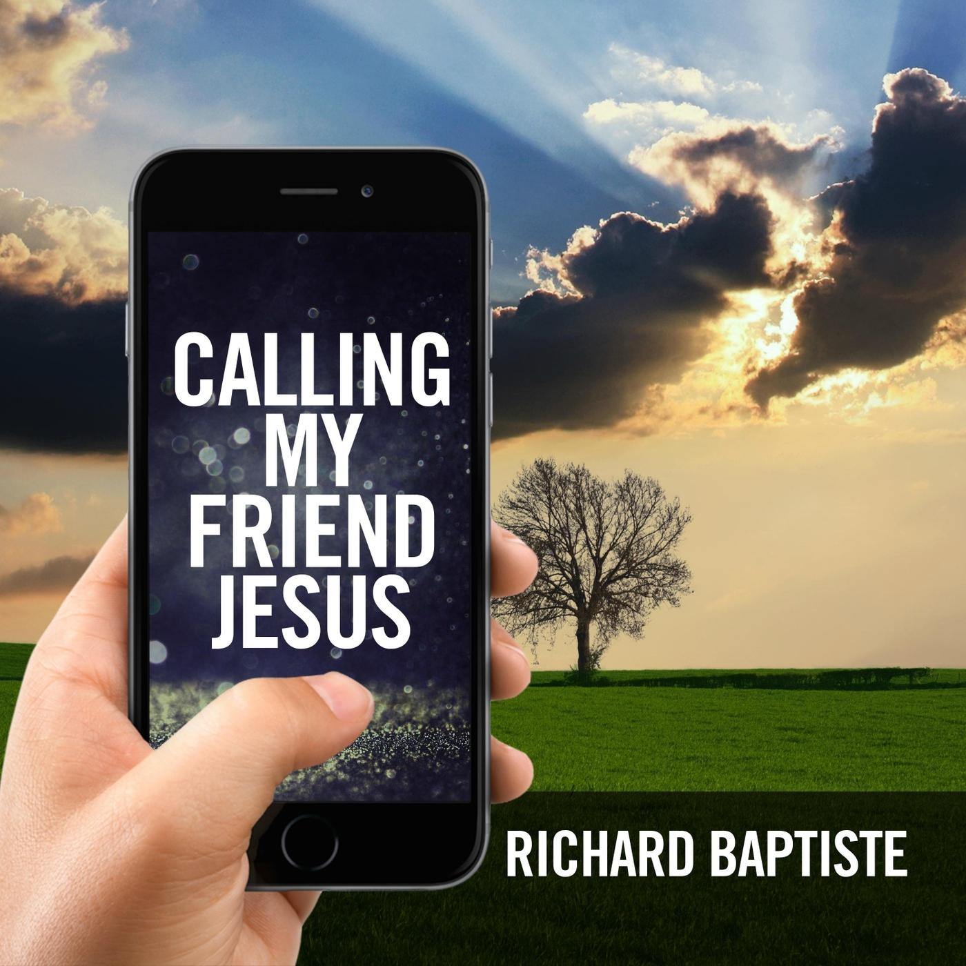 Calling My Friend Jesus