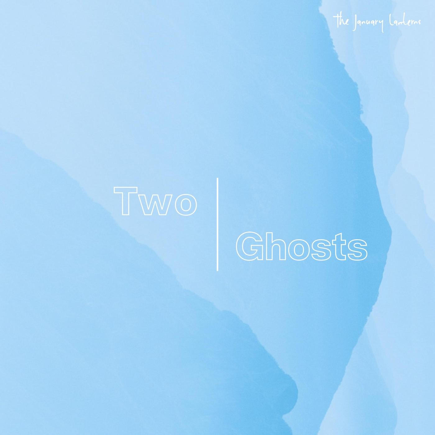 Two Ghosts