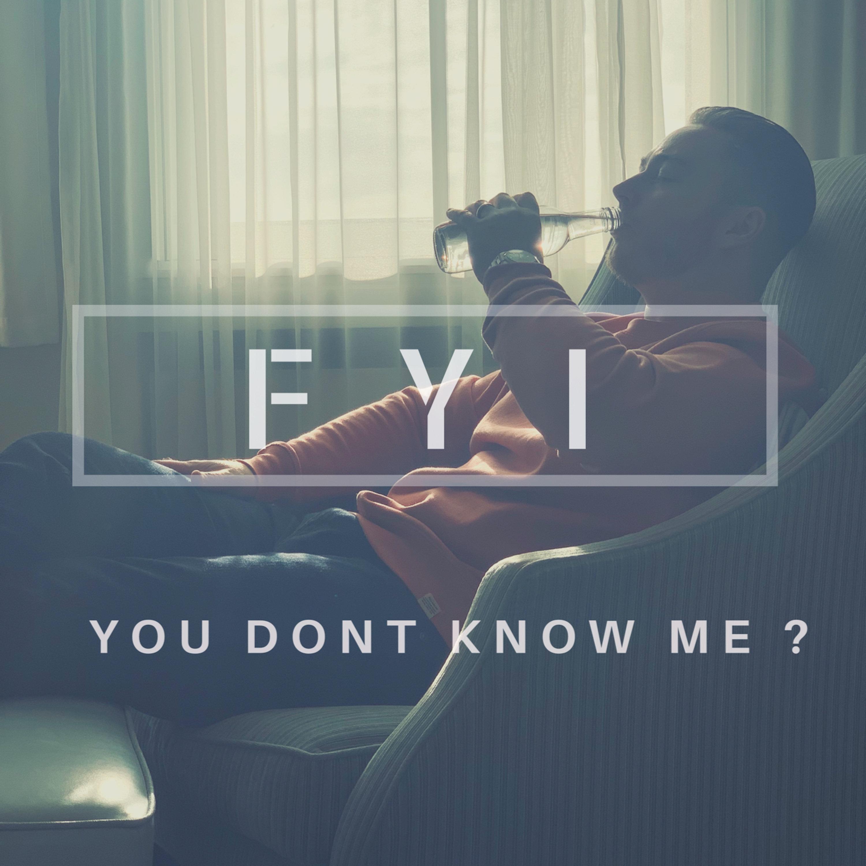 You Dont Know Me ?