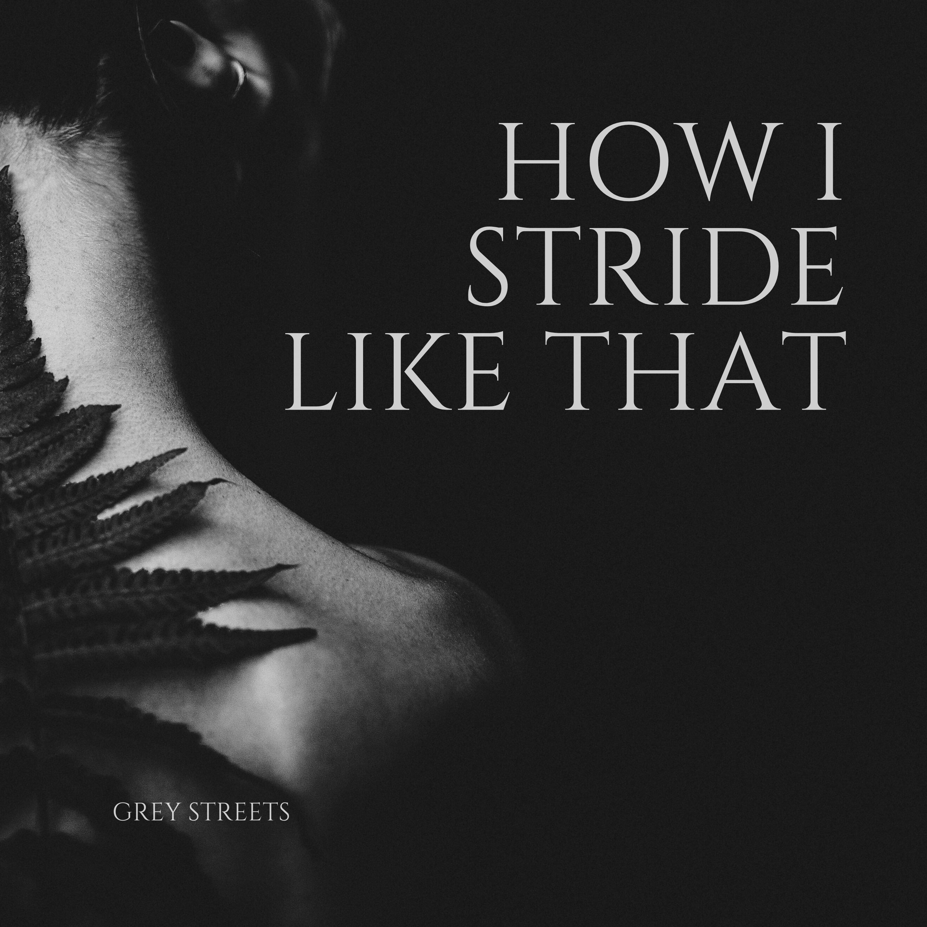 How I Stride Like That