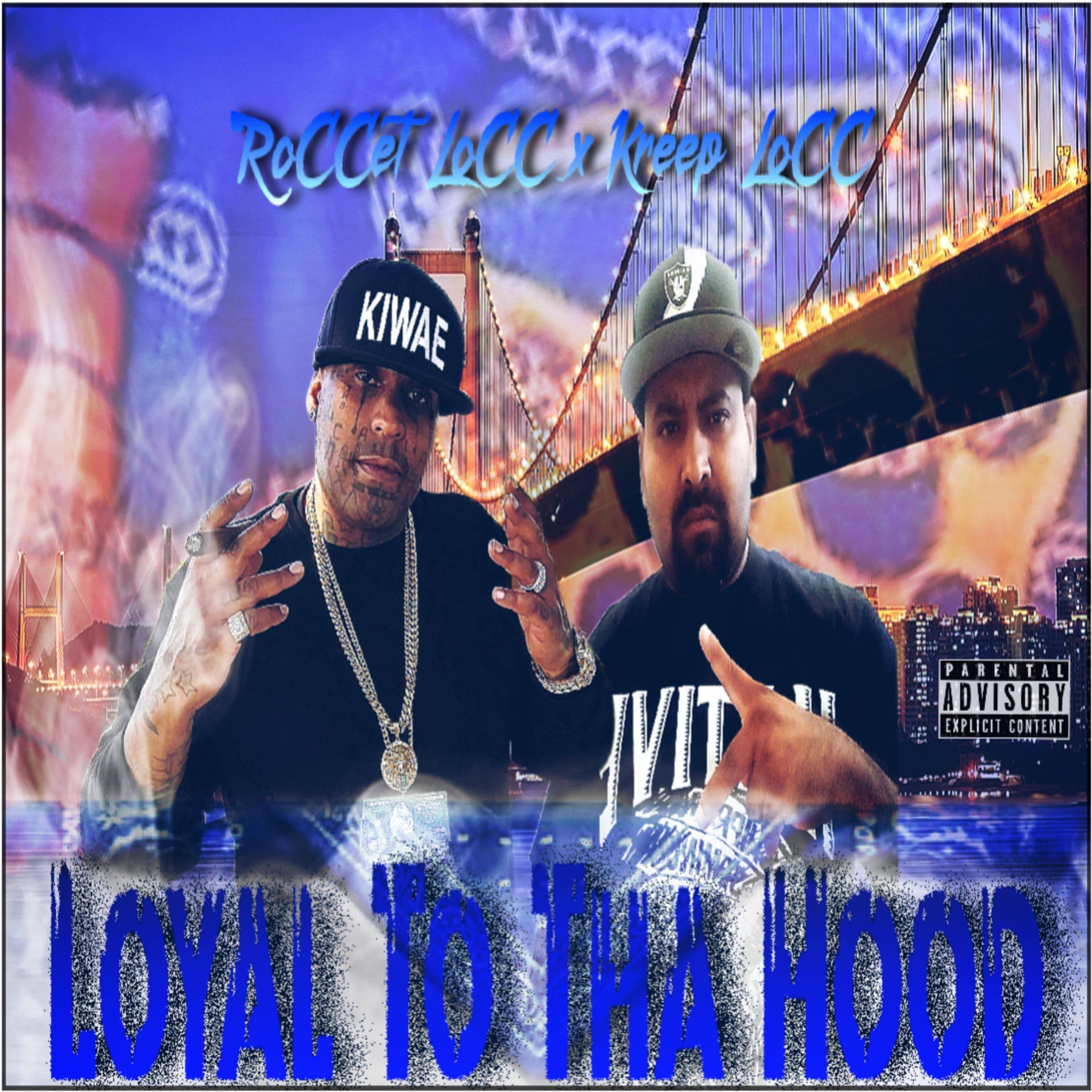 Loyal To the Hood