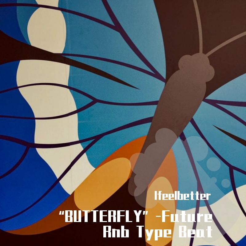 " BUTTERFLY" Future Rnb Type Beat