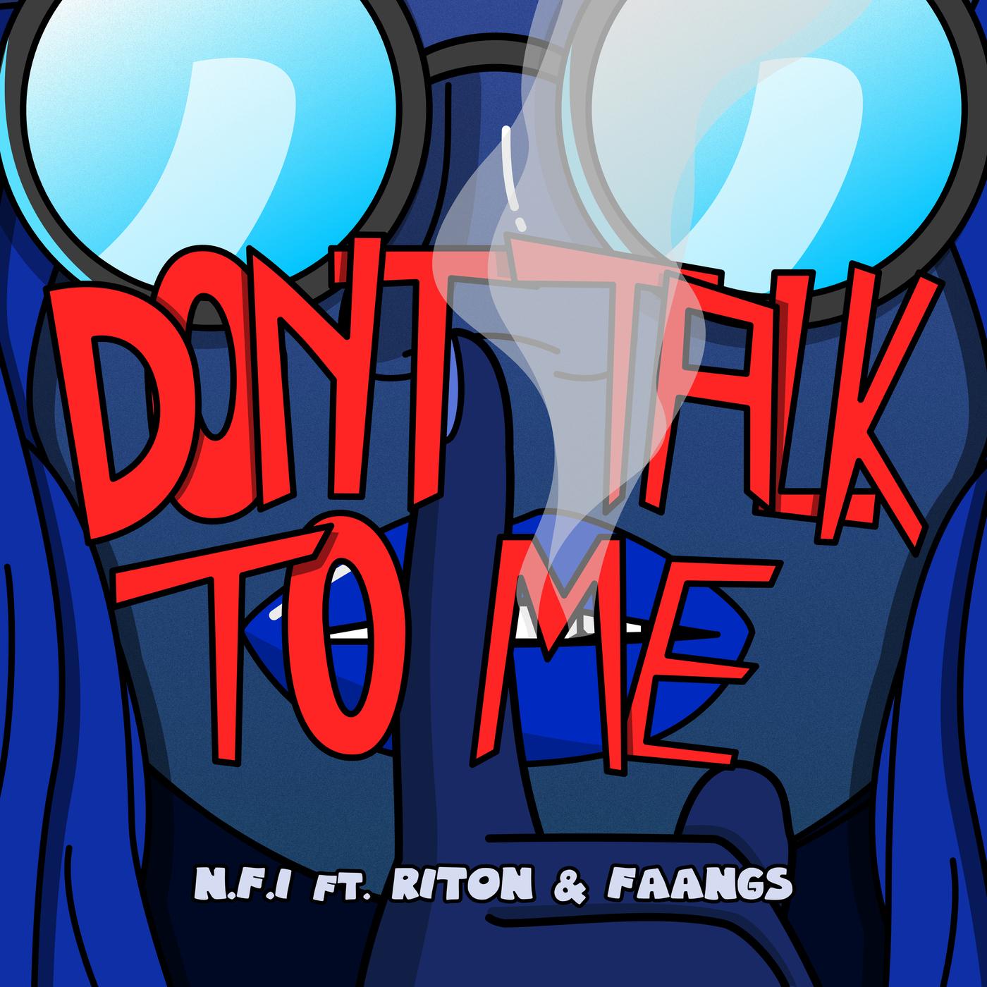 Don't Talk To Me