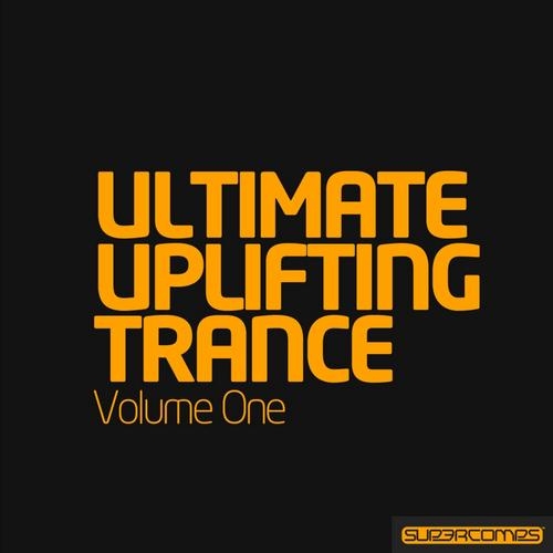 Ultimate Uplifting Trance Volume One