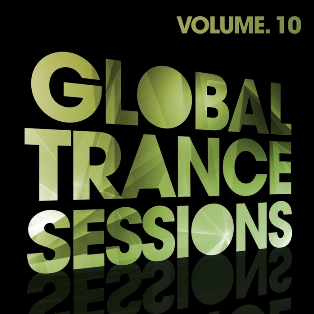 Global Trance Sessions Vol.10