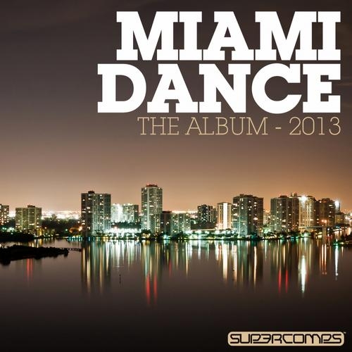 Miami Dance The Album