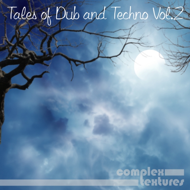 Tales Of Dub And Techno Vol 2