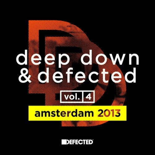 Deep Down & Defected Volume 4: Amsterdam 2013 Mix 2 (Original Mix)