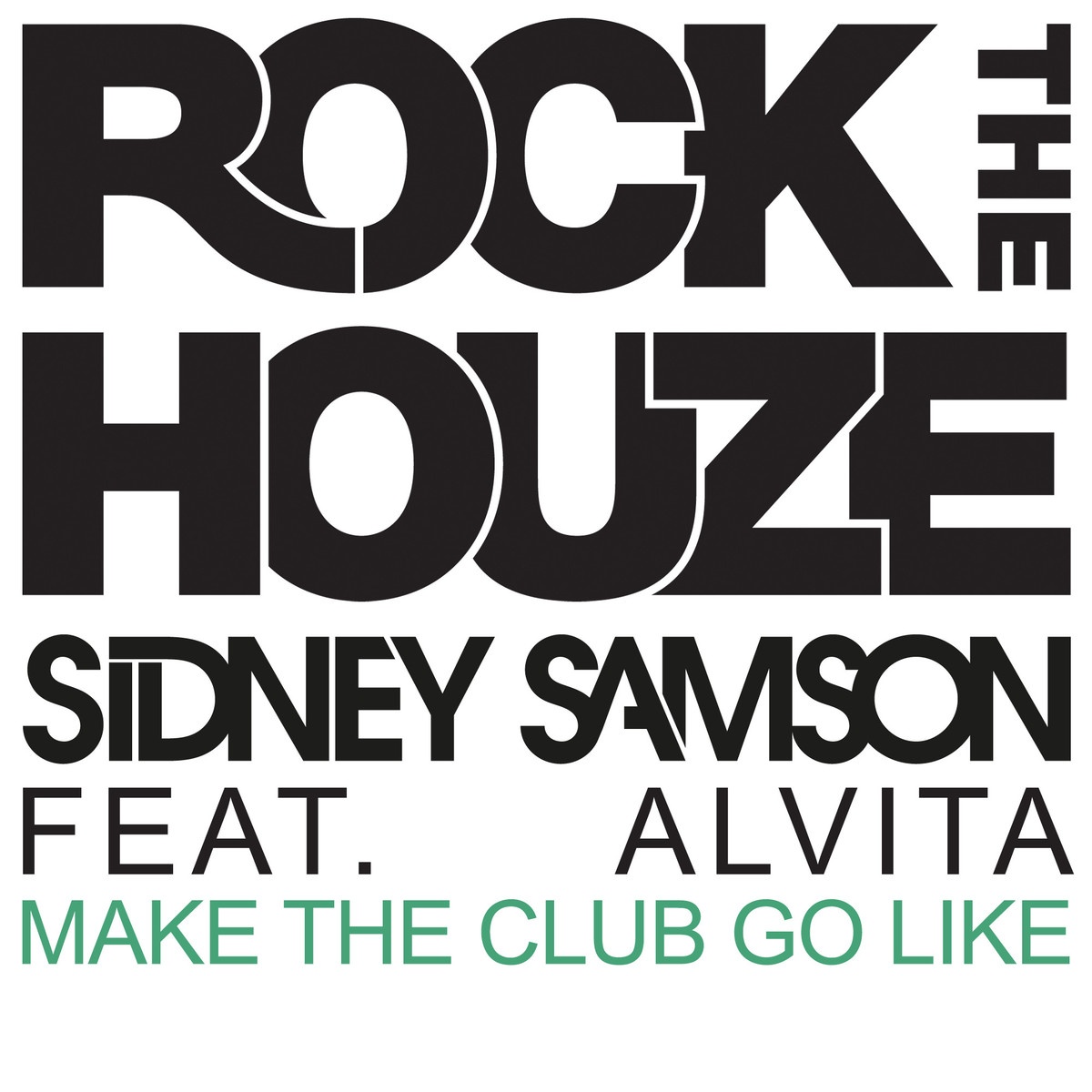 Make The Club Go Like (feat. Alvita) (Original Mix)24bit