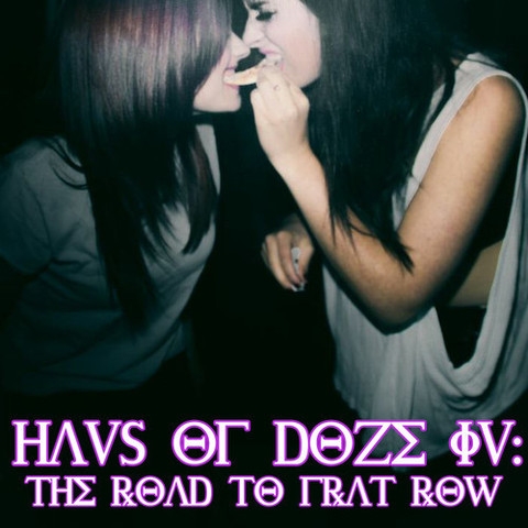 Haus of Doze 4: The Road to Frat Row