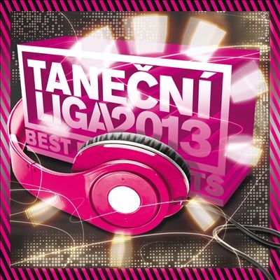 Tanecni Liga 2013 Best Dance Hits