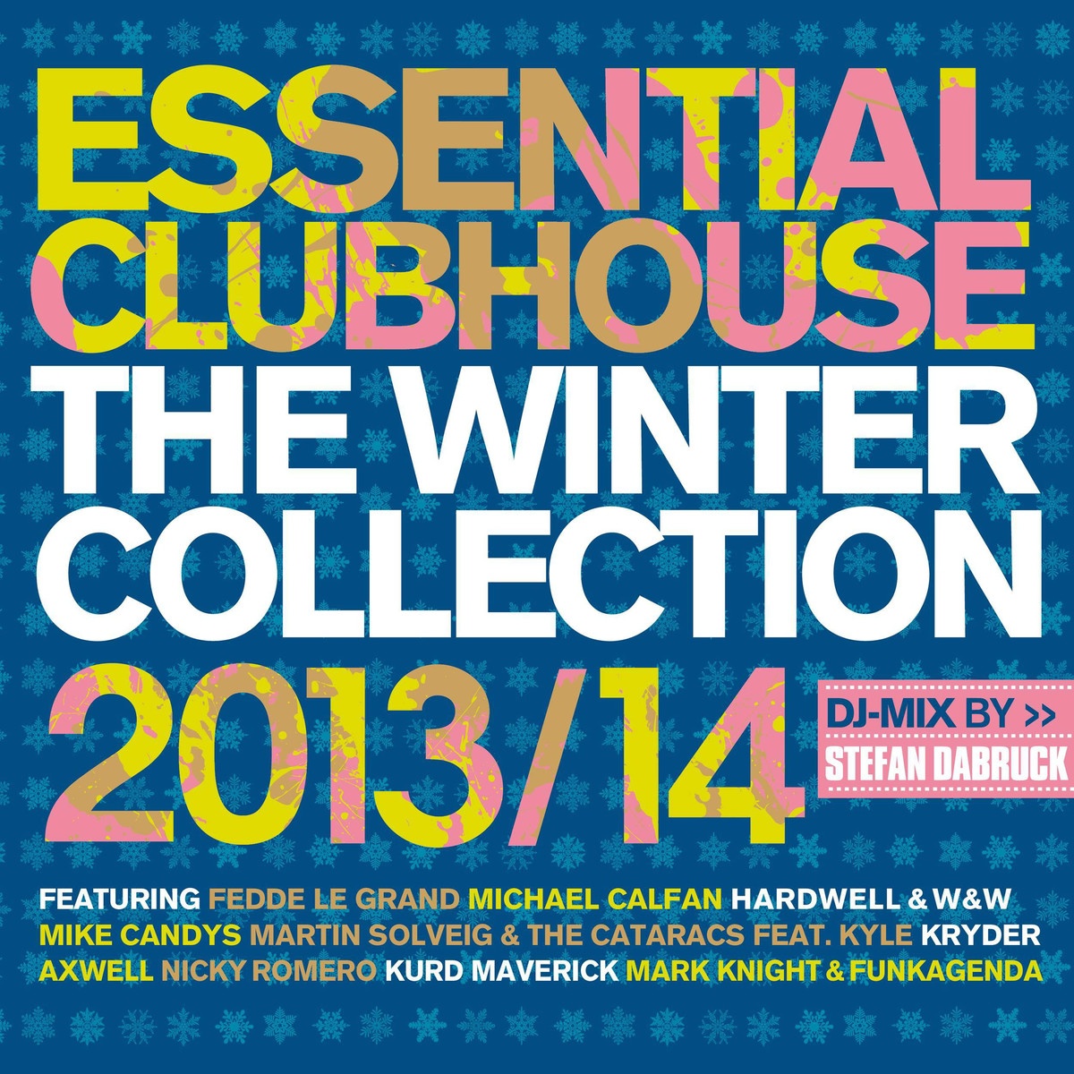 Essential Clubhouse - The Winter Collection 2013/14 (Mixed By Stefan Dabruck)