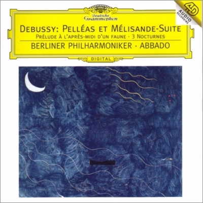 Debussy - Pelleas et Melisande Suite; etc